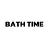 BATH TIME